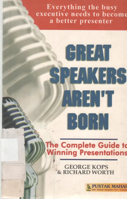 GREAT SPEAKERS AREN'T BORN BY GEORGE KOPS