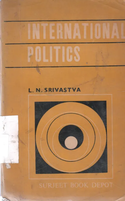 INTERNATIONAL POLITICS BY L.N. SRIVASTVA
