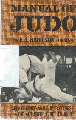 MANUAL OF JUDO BY E.J HARRISON