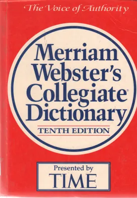 MERRIAM WEBSTER'S COLLEGIATE DICTIONARY