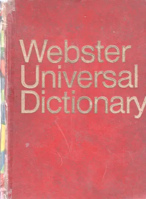 WEBSTER UNIVERSAL DICTIONARY