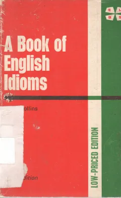 A BOOK OF ENGLISH IDIOMS BY V.H. COLLINS