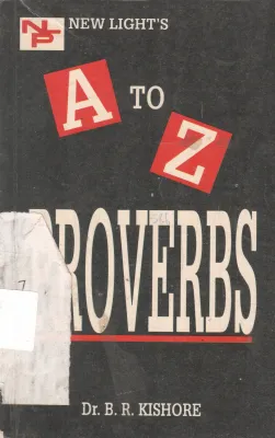 A TO Z PROVERBS BY B.R. KISHORE
