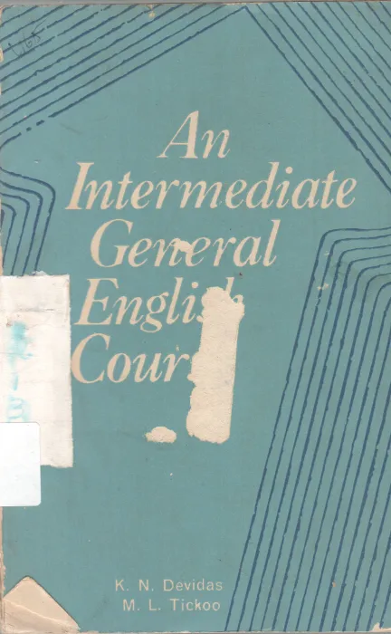 AN INTERMEDIATE GENERAL ENGLISH COURSE BY K.N. DEVIDAS