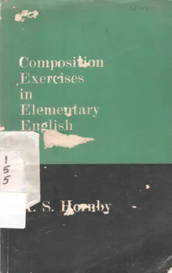 COMPOSITION EXCERCISES IN ELEMENTARY ENGLISH BY A.S. HORNBY
