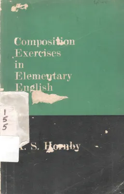 COMPOSITION EXCERCISES IN ELEMENTARY ENGLISH BY K.S. HORNBY
