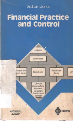 FINANCIAL PRACTICE AND CONTROL BY GRAHAM JONES