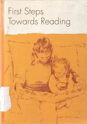 FIRST STEPS TOWARDS READING