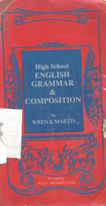 HIGH SCHOOL GRAMMAR &amp;COMPOSITION BY WREN &amp; MARTIN