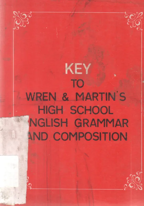 KEY TO WREN &amp; MARTIN'S HIGH SCHOOL ENGLISH GRAMMAR AND COMPOSITION