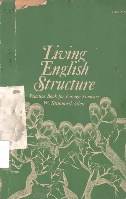 LIVING ENGLISH STRUCTURE BY W. STANNARD ALLEN