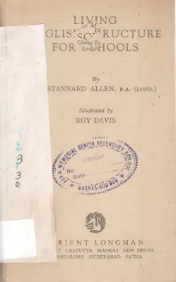 LIVING ENGLISH STRUCTURE FOR SCHOOLS BY STANNARD ALLEN