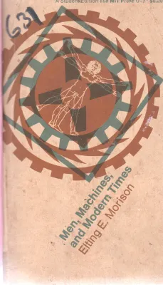 MEN,MACHINE AND MODERN TIMES BY ELTING E.