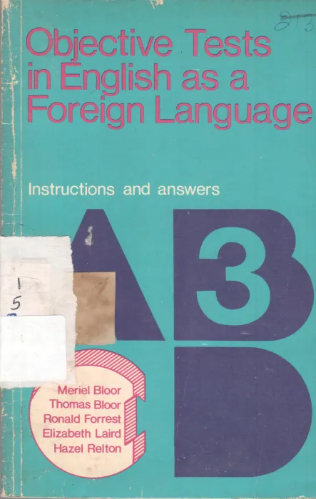 OBJECTIVE TESTS IN ENGLISH AS A FOREIGN LANGUAGE BY MERIEL BLOOR