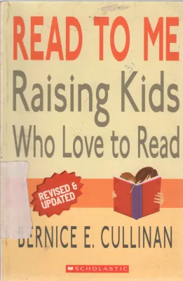 RAISING KIDS WHO LOVE TO READ BY BERNICE E. CULLINAN