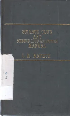 SCIENCE CLUB AND SCIENCE CLUB ACTIVITIES BY L M MATTUR