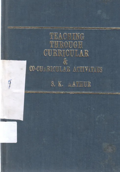 TEACING THROUGH CURRICULAR &amp; CO-CURRICULAR ACTIVITIES BY S K MATLUR
