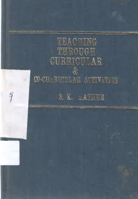 TEACING THROUGH CURRICULAR &amp; CO-CURRICULAR ACTIVITIES BY S K MATLUR