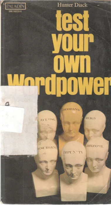 TEST YOUR OWN WORDPOWER BY HUNTER DIACK