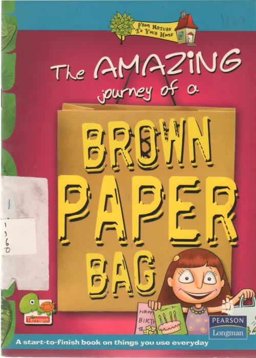 THE AMAZING JOURNEY OF A BROWN PAPER BAG