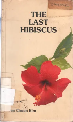 THE LAST HIBISCUS BY TAN CHOON KIN