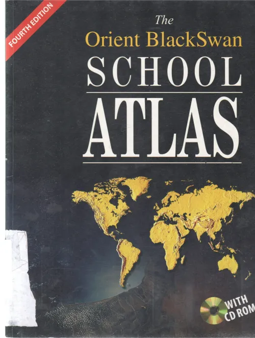 THE ORIENT BLACKSWAN SCHOOL ATLAS FOURTH EDITION