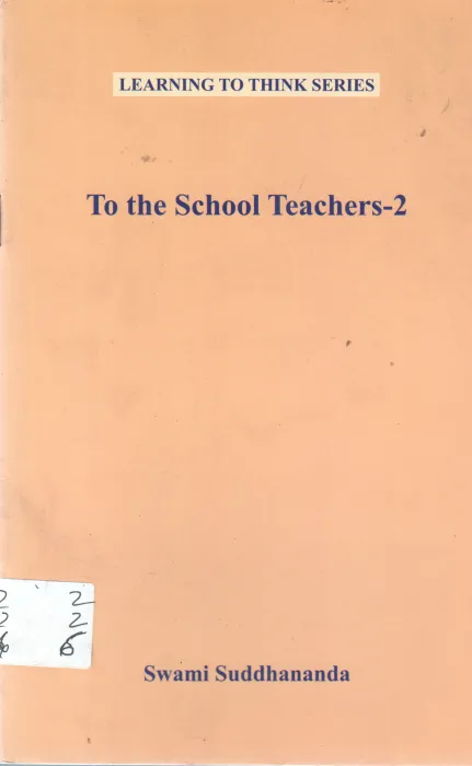 TO THE SCHOOL TEACHER -2 BY SWAMI SUDDHANANDA