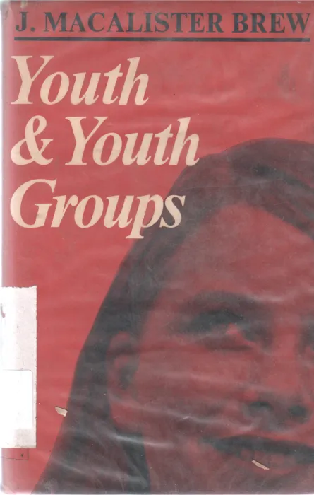 YOUTH &amp; YOUTH GROUPS BY J. MACALISTER BREW