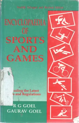 ENCYCLOPEDIA OF SPORT AND GAMES BY R G GOEL