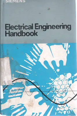 ELECTRICAL ENGINEERING HAND BOOK BY SIEMENS