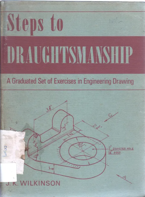 STEPS TO DRAUGHTSMANSHIP BY J.K WILKINSON