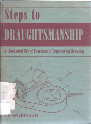 STEPS TO DRAUGHTSMANSHIP BY J.K WILKINSON
