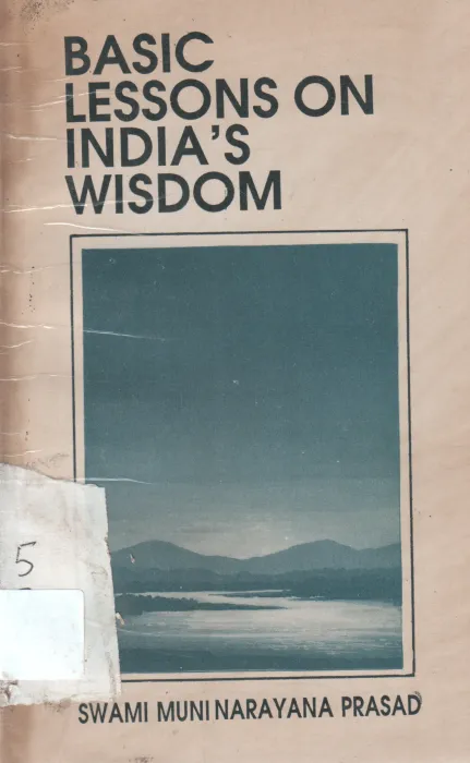 BASIC LESSON ON INDIA WISDOM BY SWAMI MUNI NARAYANA PRASAD