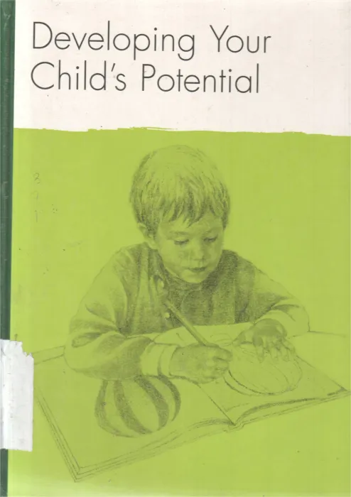 DEVELOPING YOUR CHILD'S POTENTIAL