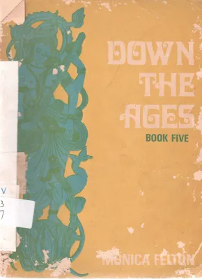 DOWN THE AGES BOOK FIVE BY MONICA FELTON