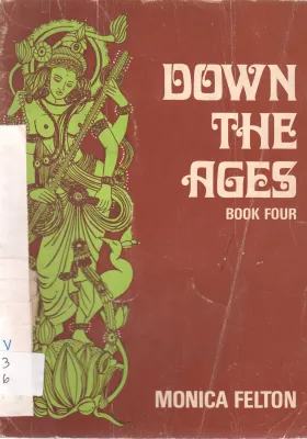 DOWN THE AGES BOOK FOUR BY MONICA FELTON