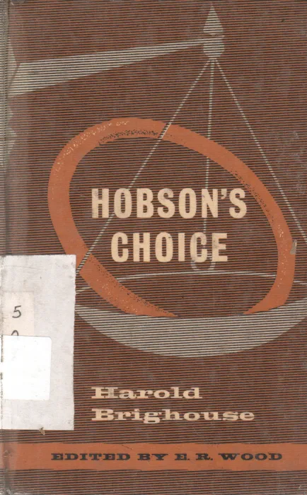 HOBSON'S CHOICE BY HAROLD BRIGHOUSE