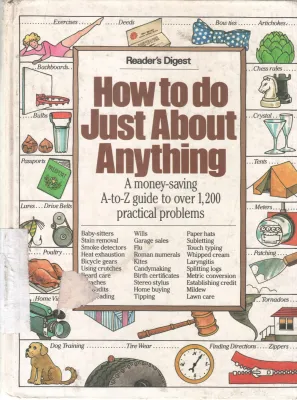 HOW TO DO JUST ABOUT ANYTHING