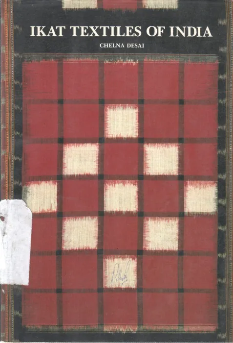 IKAT TEXTILES OF INDIA BY CHELNA DESAI