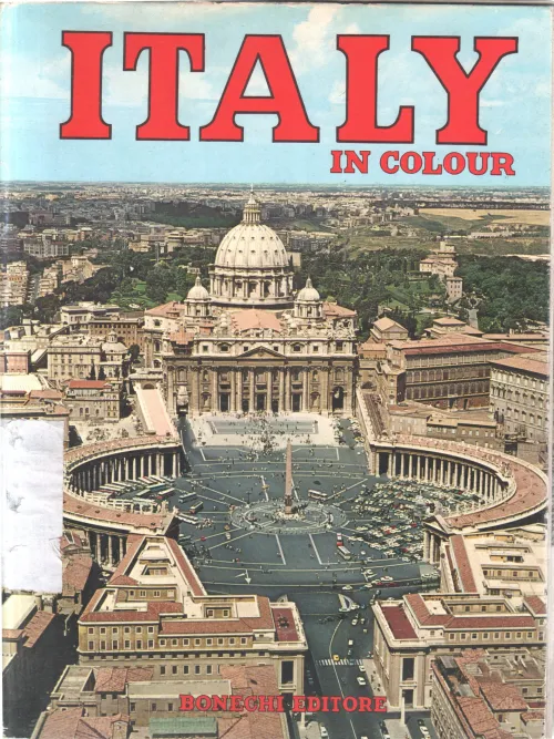 ITALY IN COLOUR BY BONECHI EDITORE