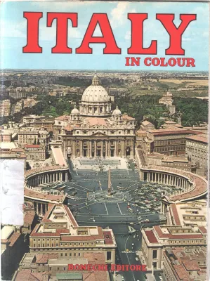 ITALY IN COLOUR BY BONECHI EDITORE