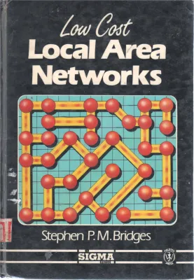 LOCAL AREA NETWORK BY STEPHEN P.M BRIDGE
