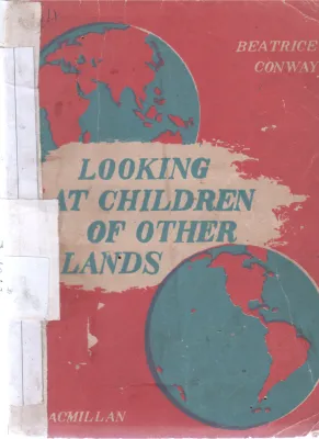 LOOKING AT CHILDREN OF OTHER LANDS BY BEAT CONWAY