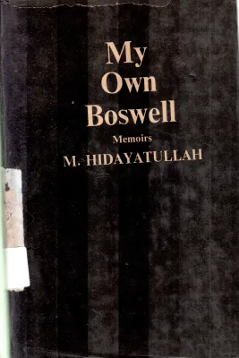 MY OWN BOSWELL BY M.HIDAYATULLAH