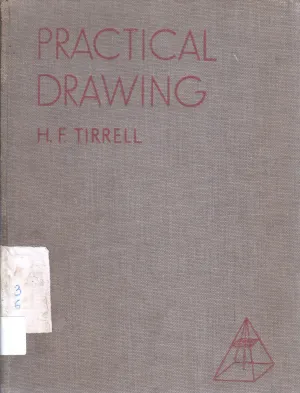 PRACTICAL DRAWING BY H.F TIRRELL