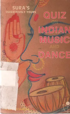 QUIZ ON INDIAN MUSIC AND DANCE BY S SARKAR