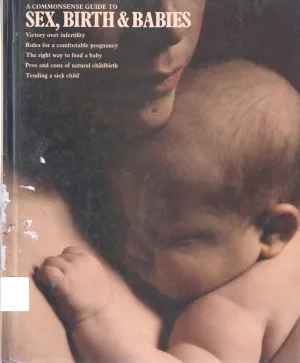SEX, BIRTH &amp; BABIES
