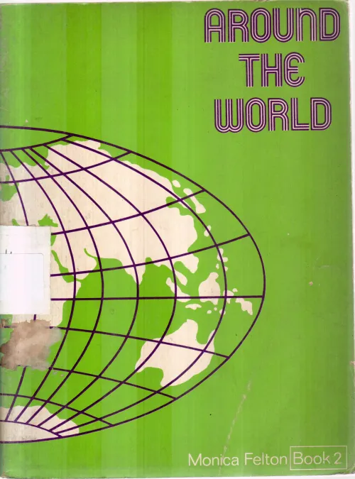 AROUND THE WORLD 2 BY MONICA FELTON