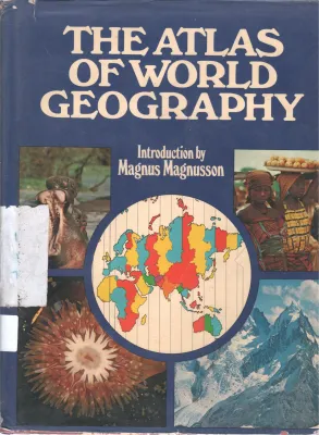 THE ATLAS OF WORLD GEOGRAPHY BY MAGNUS MAGNUSSON