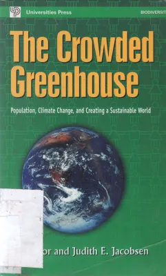THE CROWDED GREENHOUSE BY JUDITH E JACOBSEN